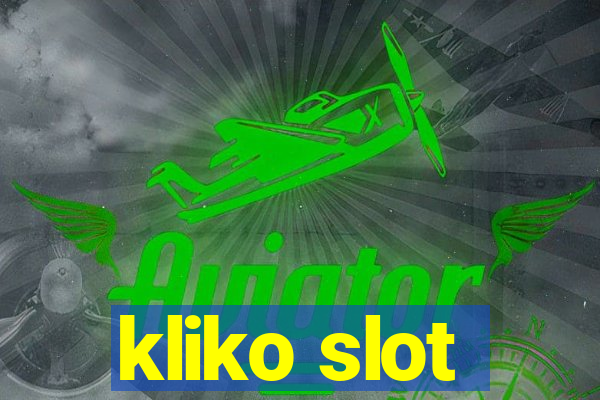 kliko slot