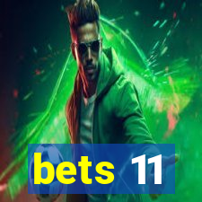 bets 11