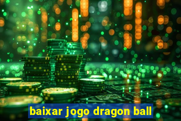 baixar jogo dragon ball