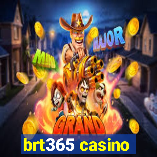 brt365 casino