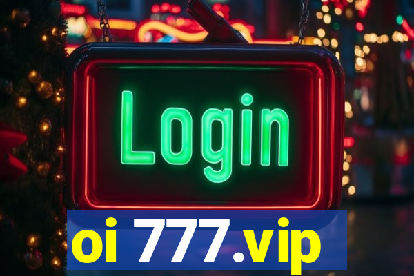 oi 777.vip