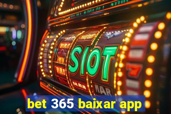 bet 365 baixar app