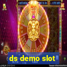 ds demo slot