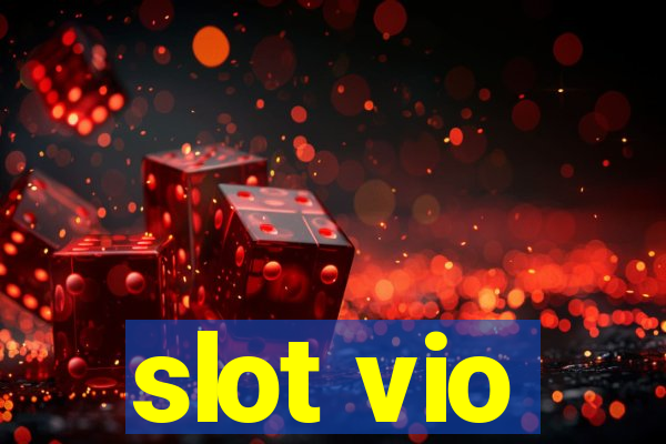 slot vio