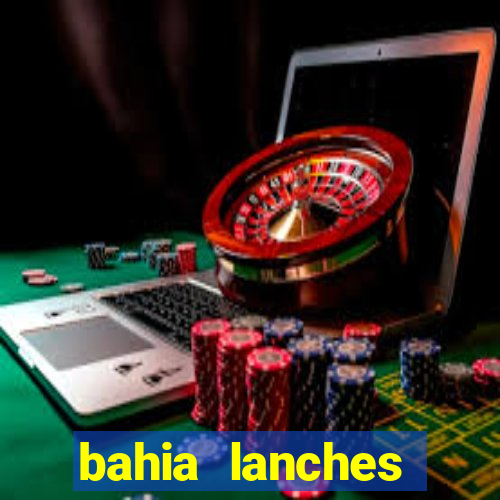 bahia lanches franca santa efigenia telefone