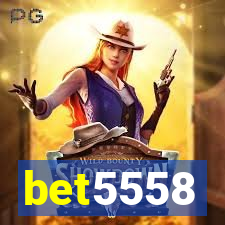 bet5558