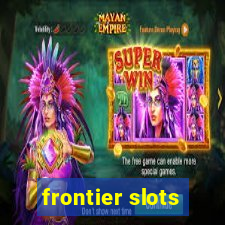 frontier slots