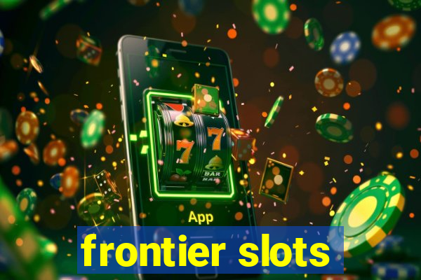 frontier slots