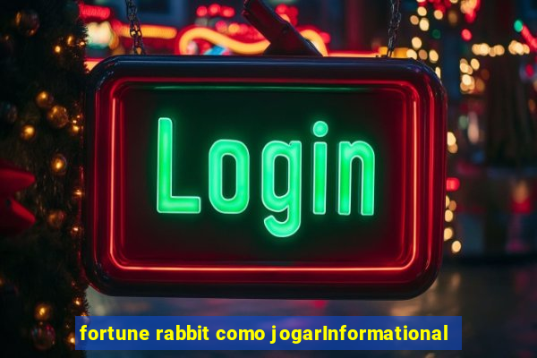 fortune rabbit como jogarInformational