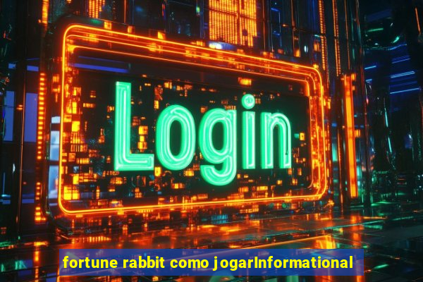 fortune rabbit como jogarInformational