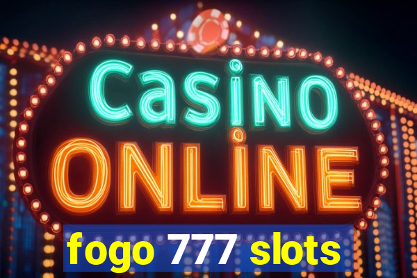 fogo 777 slots