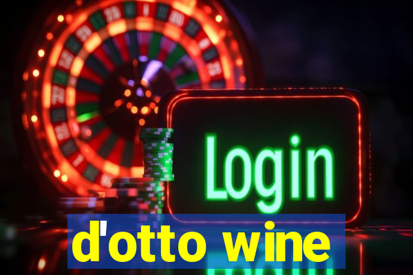 d'otto wine