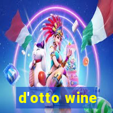 d'otto wine