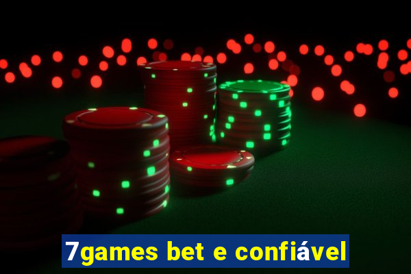 7games bet e confiável