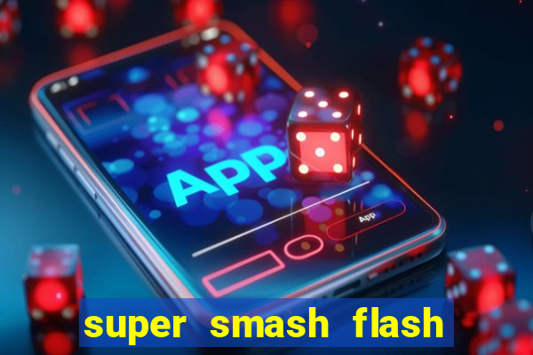 super smash flash 3 online