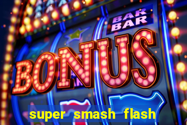 super smash flash 3 online