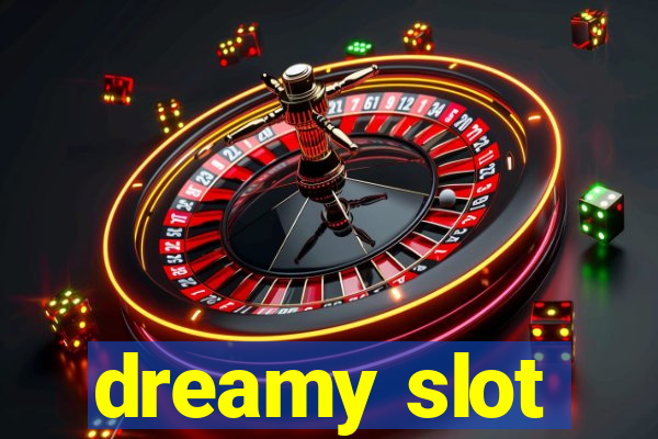 dreamy slot