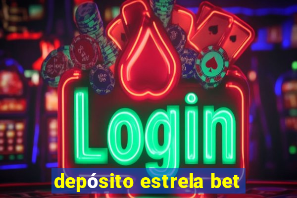 depósito estrela bet