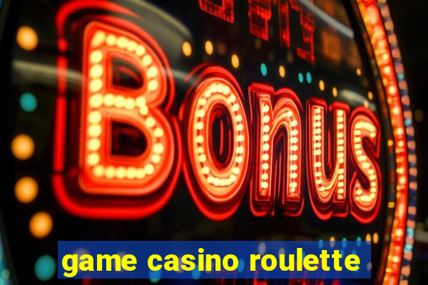 game casino roulette