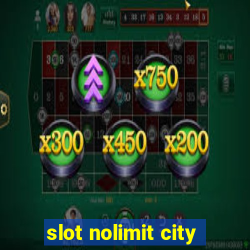 slot nolimit city