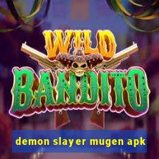 demon slayer mugen apk