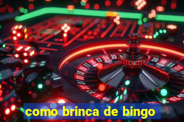 como brinca de bingo