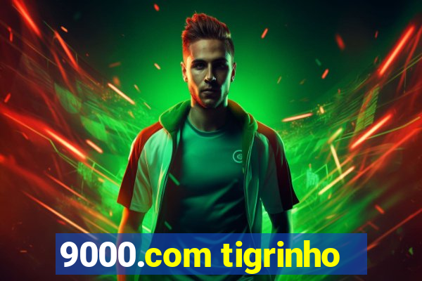 9000.com tigrinho