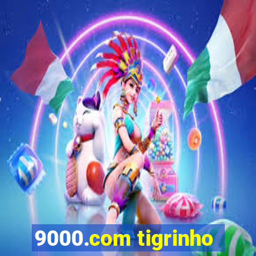 9000.com tigrinho