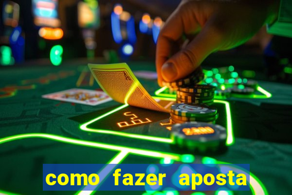 como fazer aposta em jogo de futebol