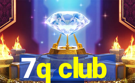 7q club