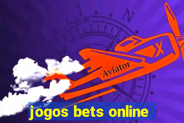 jogos bets online