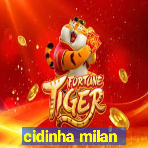 cidinha milan