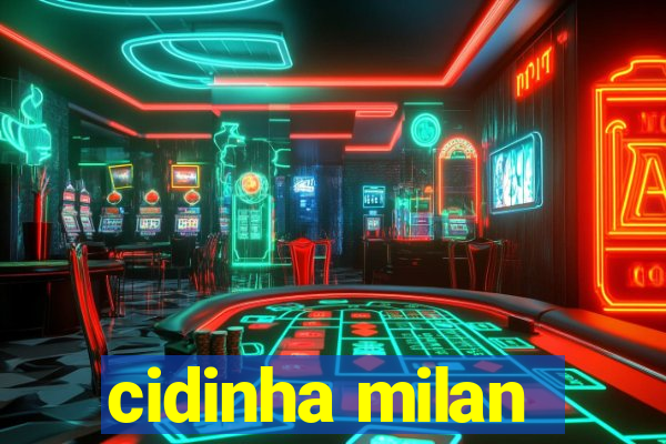 cidinha milan