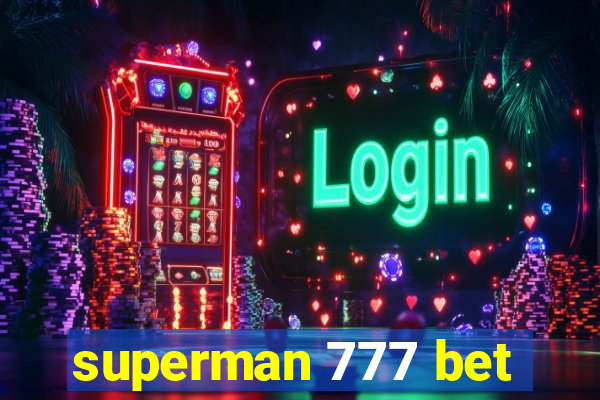 superman 777 bet