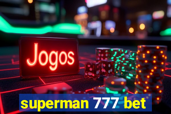 superman 777 bet