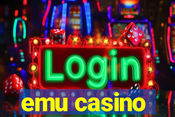 emu casino