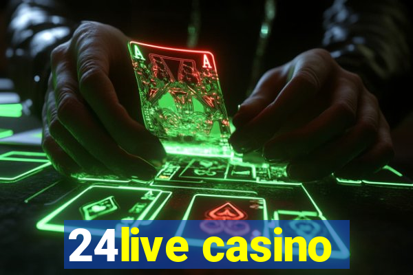 24live casino