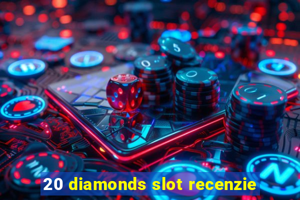 20 diamonds slot recenzie