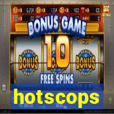 hotscops