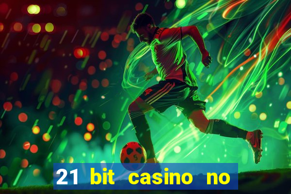 21 bit casino no deposit bonus codes