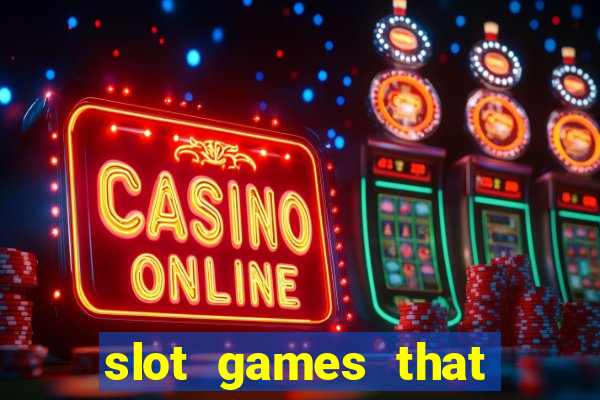 slot games that pay real money