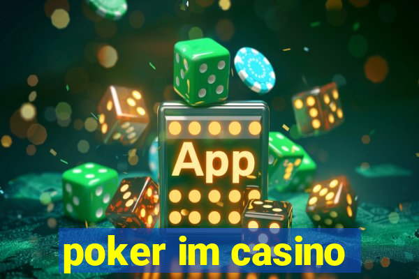 poker im casino