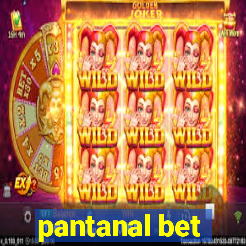 pantanal bet