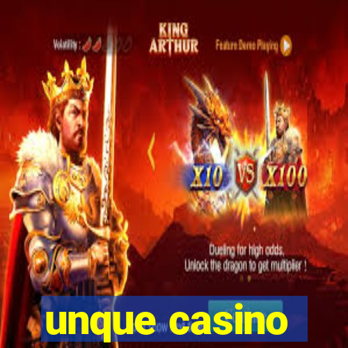 unque casino