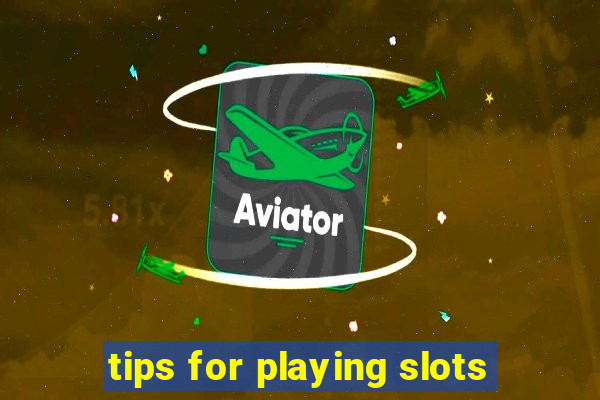 tips for playing slots