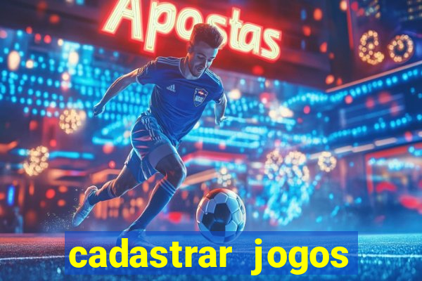 cadastrar jogos online caixa