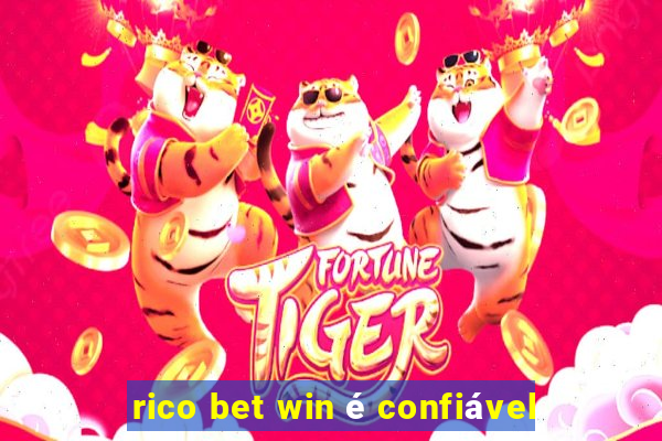 rico bet win é confiável