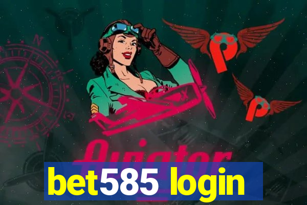 bet585 login