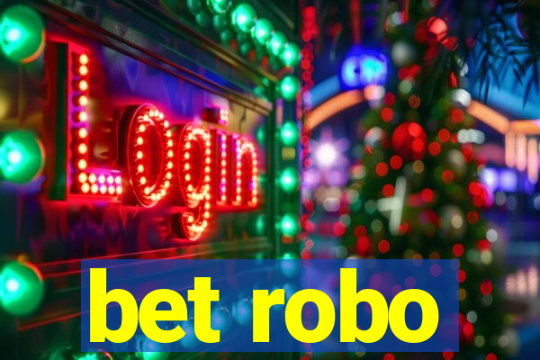 bet robo