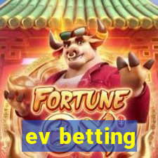 ev betting